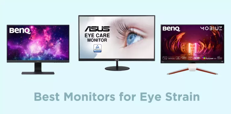 8 Best Monitors for Eye Strain in 2022