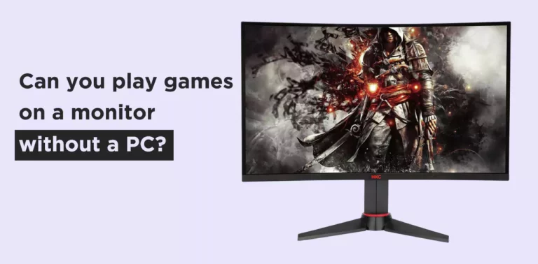 Can you play games on a monitor without a PC? (3 Easy Methods)