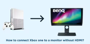 connect Xbox one to a monitor without HDMI