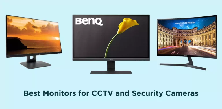 9 Best Monitors for CCTV and Security Cameras in 2022