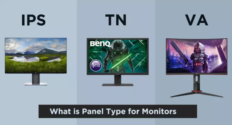 What is Panel Type for Monitors? (IPS vs VA vs TN)