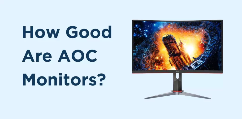 Is AOC Monitor Good