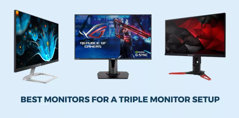 Best Monitors for a Triple Monitor Setup