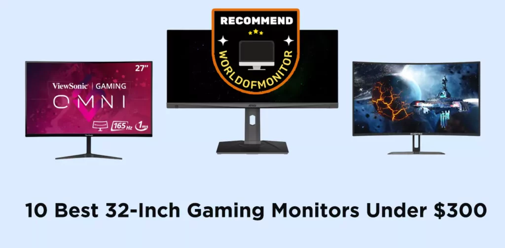 Best 32-Inch Gaming Monitors Under $300