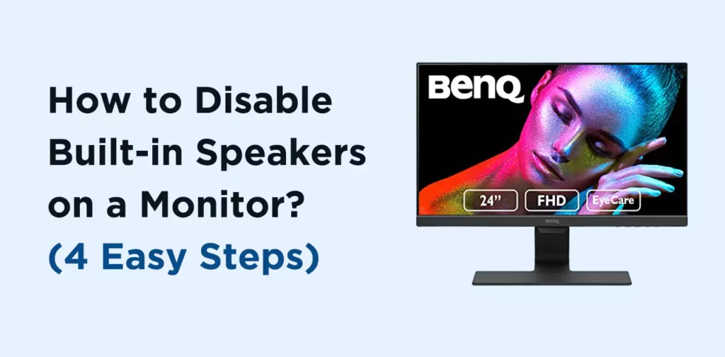 How to Disable Built-in Speakers on a Monitor
