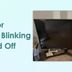 What to do if the Monitor keeps blinking on and off